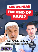 Are We Near The End Of Days? – Rabbi Dr Akiva Tatz