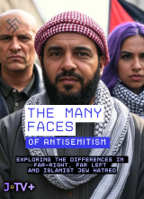 The Many Faces Of Antisemitism: Exploring The Differences In Right, Left & Islamist Jew Hate