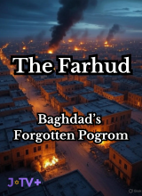 The Farhud: Baghdad’s Forgotten Pogrom