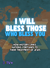 I Will Bless Those Who Bless You: How History Links Nations’ Fortunes To Their Treatment Of Jews