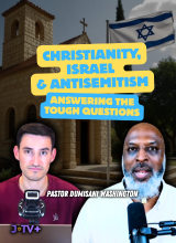 Christianity, Israel and Antisemitism – Pastor Dumisani Washington