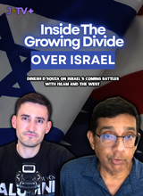 Dinesh D’Souza On Israel’s Coming Battles In The West & With Islam