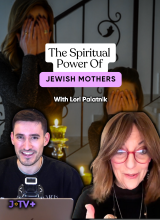 The Spiritual Power of Jewish Mothers – Lori Palatnik
