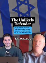The Unlikely Defender: Why a Non-Jewish, British commander risked everything to stand with Israel – Colonel Kemp