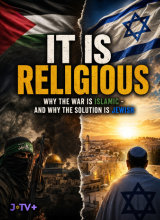 IT IS RELIGIOUS: Why The War Is Islamic – And Why The Solution Is Jewish